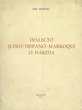 Dialecto Judéo-Hispano-Marroqui O Hakitia
