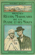 Nouveaux Récits Marocains De La Plaine Et Des Monts