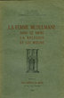 La femme musulmane dans le droit,la religion et les moeurs