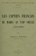 Les captifs Français du Maroc au XVII° siècle (1577-1699)