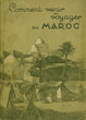 Comment venir et voyager au Maroc