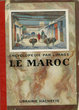 Le Maroc / Les Colonies Françaises