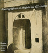 Photographes en Algériee au XIX° siècle