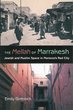 The Mellah of Marrakech; Jewish and Muslim space in Morocco's red city