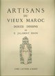 Artisans du vieux Maroc