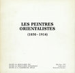 Les Peintres Orientalistes (1850-1914)