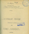 Dictionnaire pratique Français- Arabe des termes juridiques