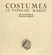 Costumes et types du Maroc.