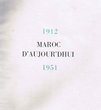 Maroc d'aujourd'hui 1912- 1951