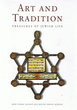 Art and Tradition; Treasures of Jewish Life