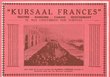 Kursaal Frances : Teatro-Dancing-Casino-Restaurant