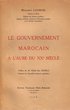 Le Gouvernement Marocain à l'Aube du XXe Siècle