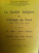 La Société Indigène de l'Afrique du Nord