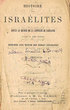 Histoire des Israélites destinée aux élèves des écoles israélites