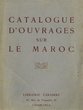 Catalogue d'Ouvrages sur le Maroc