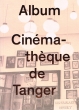 Album - Cinémathèque de Tanger