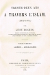 Trente-deux ans à travers l'Islam 1832-1964 (2 vol)