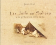 Les Juifs au Sahara / une présence millénaire