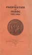 La Pacification du Maroc 1907-1934