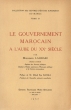 Le Gouvernement Marocain à l'aube du XXe siècle