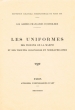 Les uniformes des troupes de la Marine coloniales et Nord-africaines