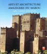 Arts et architecture Amazighes du Maroc
