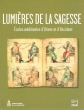 Lumières de la sagesse - Ecoles médiévales d'Orient et d'Occident