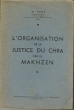 L'organisation de la Justice du Chra par Le Makhzen
