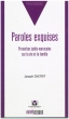 Paroles Exquises ''Proverbes judéo-marocains sur la vie et la famille''