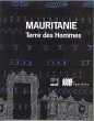 Mauritanie terre des hommes