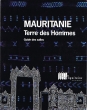 Mauritanie Terre des Hommes