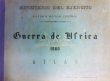 Atlas historico y topografico de la Guerra de Africa sostenida por la nacion espanola contra el imperio marroqui en 1860