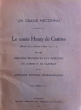 Le comte Henry de Castries, un grand méconnu et Discours prononcés aux obsèques du Comte H. De Castries