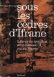 Sous les cèdres d'Ifrane, Libres entretiens avec Hassan II, roi du Maroc