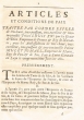 Articles et conditions de paix traitez par l'ordre exprez du très haut, très puissant, très excellent & très invincible Prince Louis XIV, par la Grace de Dieu Empereur de France & Roy de Navarre avec les ambassadeurs de très haut, très excellent, très pui