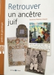 Guide de généalogie : Retrouver un ancêtre juif