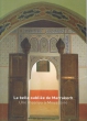 La belle oubliée de Marrakech : Une masriya à Mouassine