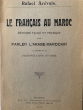 Le Français au Maroc - Parler l'Arabe Marocain