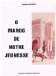 Maroc de notre jeunesse