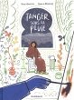 Tanger sous la pluie : Voyages de Matisse à Tanger