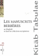 Les manuscrits berbères au Maghreb et dans les collections européennes