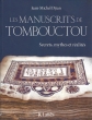 Les Manuscrits de Tombouctou. Secrets, mythes et réalités