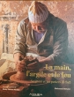 La main, l'argile et le feu. Serghini et les potiers de Safi